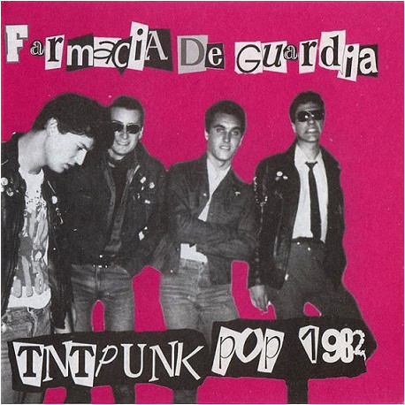 Farmacia De Guardia ‎– Tnt Punk Pop 1982