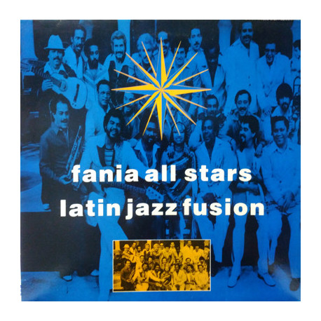 Fania All Stars ‎– Latin Jazz Fusion.