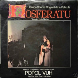 Popol Vuh ‎– Banda Sonora Original De La Pelicula "Nosferatu"