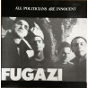 Fugazi – All Politicians Are Innocent