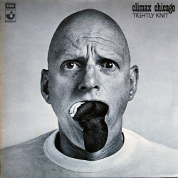 Climax Chicago ‎– Tightly Knit
