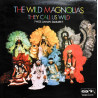 The Wild Magnolias – They Call Us Wild