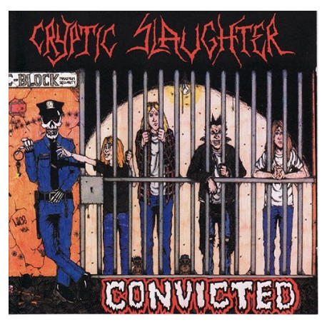 Cryptic Slaughter – Convicted