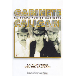 Gabinete Caligari – La Culpa Fue De Gabinete. La Filmoteca Del Dr. Caligari
