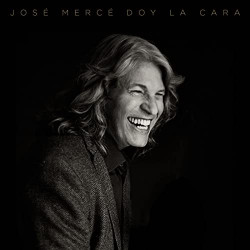 José Mercé – Doy La Cara
