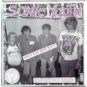 Sonic Youth / Miracle Workers – Silver Rocket / Slow Death / I Got A Right