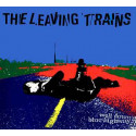 The Leaving Trains ‎– Well Down Blue Highway