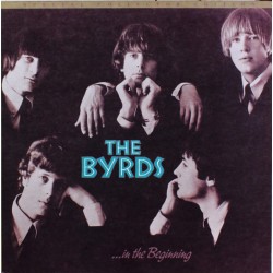 The Byrds – ...In The Beginning (The First Sessions - 1964)