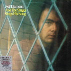 Neil Diamond – And The Singer Sings His Song