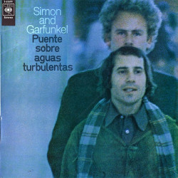 Simon And Garfunkel – Puente Sobre Aguas Turbulentas.