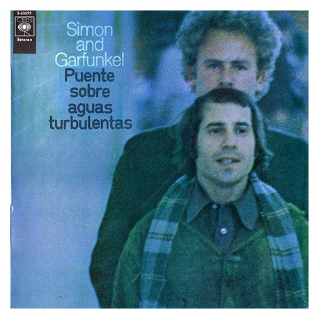 Simon And Garfunkel – Puente Sobre Aguas Turbulentas.
