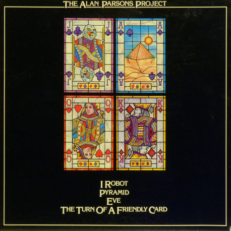 The Alan Parsons Project – I Robot / Pyramid / Eve / The Turn Of A Friendly Card