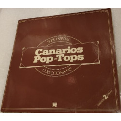 canarios - pop tops - 2 x LP