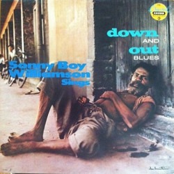 Sonny Boy Williamson  – Down And Out Blues