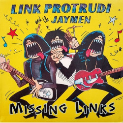 Link Protrudi And The Jaymen – Missing Links