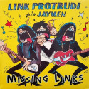 Link Protrudi And The Jaymen – Missing Links