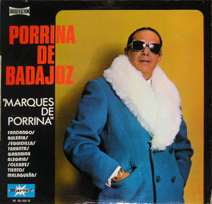 Porrina De Badajoz - "Marques De Porrina"