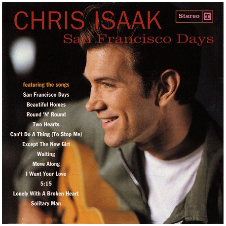 Chris Isaak – San Francisco Days.