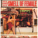 The Cramps – Smell Of Female