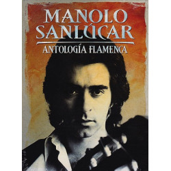 Manolo Sanlúcar – Antología Flamenca - Box Set Nuevo