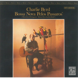 Charlie Byrd – Bossa Nova Pelos Passaros