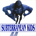 Subterranean Kids – Hasta El Final