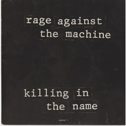 Rage Against The Machine – Killing In The Name