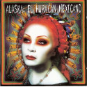 Alaska  – Alaska: El Huracán Mexicano - 2 x CD