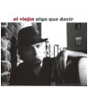 El Viejín – Algo Que Decir