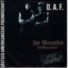 D.A.F. &ndash; Der Mussolini - PROMO