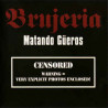 Brujeria – Matando Güeros
