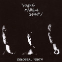 Young Marble Giants – Colossal Youth