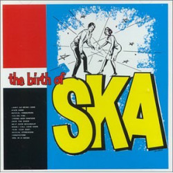 The Birth Of Ska - Varios
