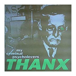 My Criminal Psycholovers – Thanx - Gatefold