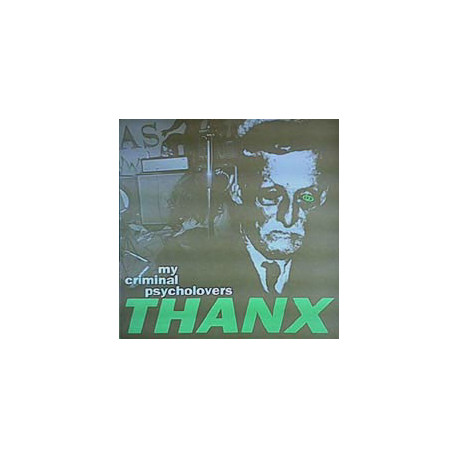 My Criminal Psycholovers – Thanx - Gatefold