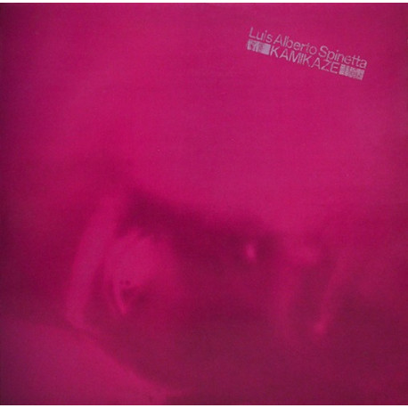 Luis Alberto Spinetta – Kamikaze.