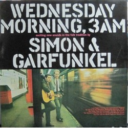 Simon & Garfunkel - Wednesday Morning 3 A. M