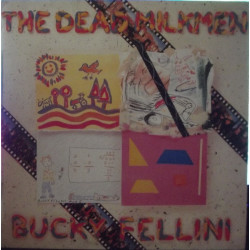 The Dead Milkmen – Bucky Fellini.