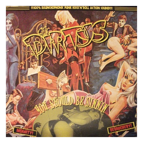 The Dirtys – You Should Be Sinnin'