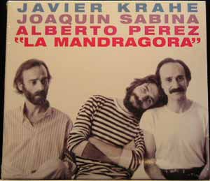 Joaqu&iacute;n Sabina, Javier Krahe y Alberto P&eacute;rez - La Mandragora 