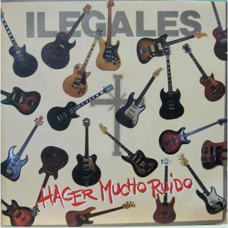 Ilegales - Hacer Mucho Ruido, 7"