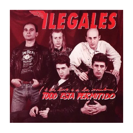 Ilegales  ‎– (A La Luz O A La Sombra) Todo Está Permitido.