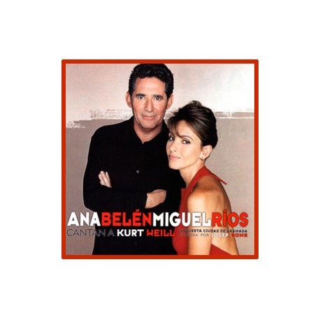 Ana Bel&eacute;n & Miguel R&iacute;os with Orquesta Ciudad de Granada &lrm;&ndash; Cantan a Kurt Weill
