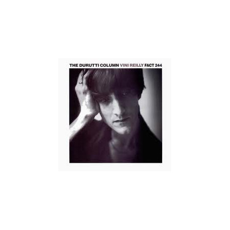 The Durutti Column &ndash; Vini Reilly.