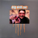 Big Drill Car – No Worse For The Wear
