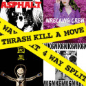 NK6 / Asphalt  / Wrecking Crew  / 因果 – Thrash Kill A Move - 4 Way Split.