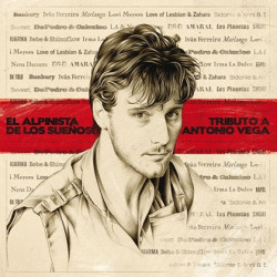 El Alpinista De Los Sue&ntilde;os (Tributo A Antonio Vega)