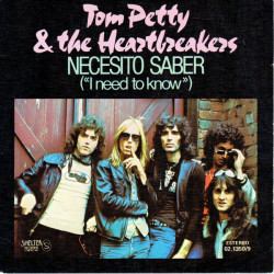 Tom Petty & The Heartbreakers&ndash; Necesito Saber- I Need To Know.