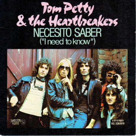 Tom Petty & The Heartbreakers&ndash; Necesito Saber- I Need To Know.