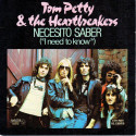 Tom Petty & The Heartbreakers– Necesito Saber- I Need To Know.